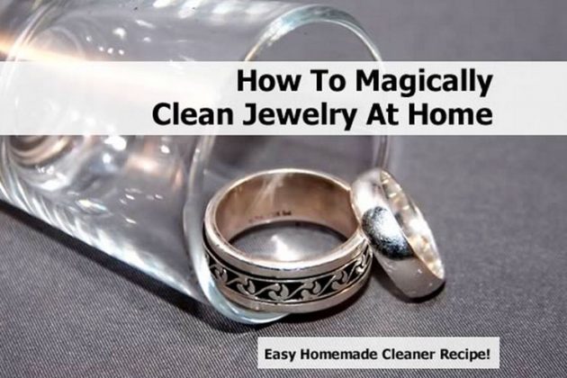 Some Insane Ways On How To Clean Jewelry At Home Easily And Effectively ...